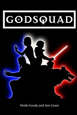 Godsquad by Grant, Iain