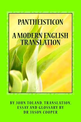 Pantheisticon: A Modern English Translation by Cooper, Jason