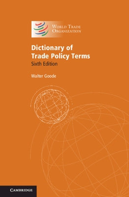Dictionary of Trade Policy Terms by Goode, Walter