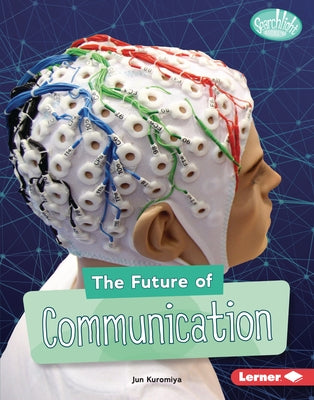 The Future of Communication by Kuromiya, Jun