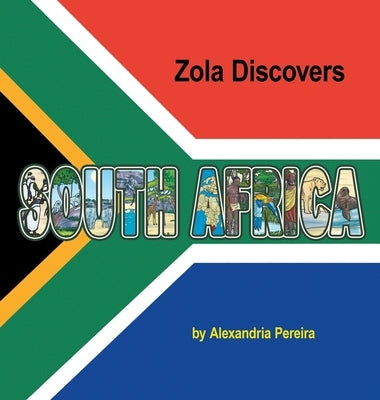 Zola Discovers South Africa by Pereira, Alexandria
