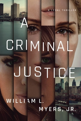 A Criminal Justice by Myers, William L.