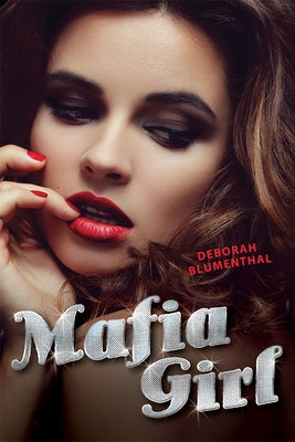 Mafia Girl by Blumenthal, Deborah