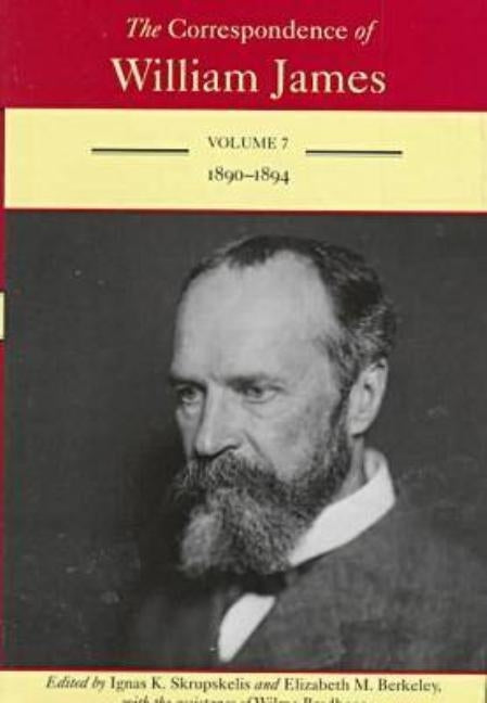 The Correspondence of William James: 1890-1894 by James, William