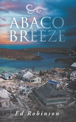 Abaco Breeze by Robinson, Ed