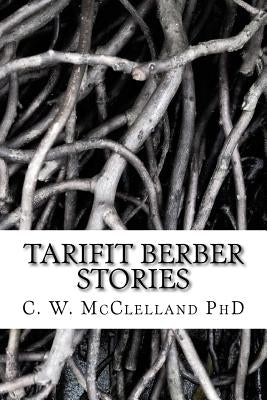Tarifit Berber Stories by McClelland Phd, C. W.