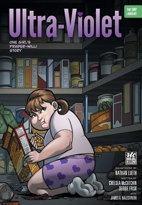 Ultra-Violet: One Girl's Prader-Willi Story by Frisk, Debbie