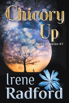 Chicory Up by Radford, Irene