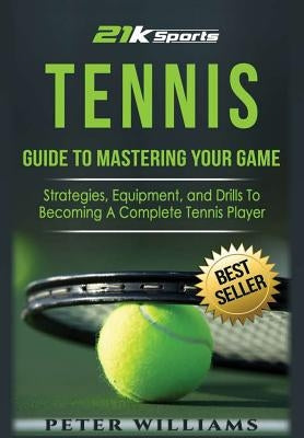 Tennis by Williams, Peter