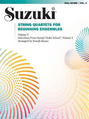 String Quartets for Beginning Ensembles, Vol 3 by Knaus, Joseph