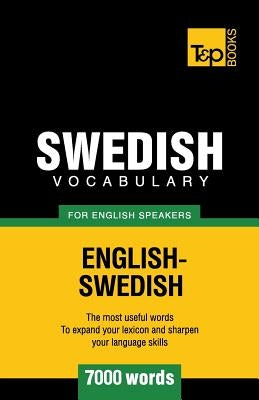 Swedish vocabulary for English speakers - 7000 words by Taranov, Andrey