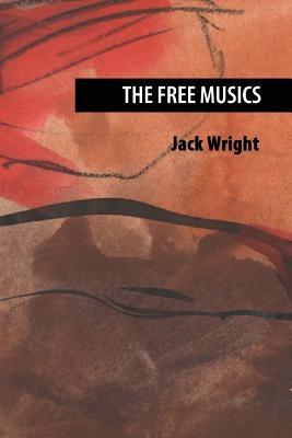 The Free Musics by Wright, Jack
