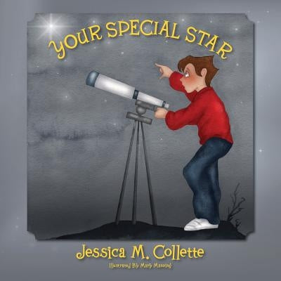 Your Special Star by Collette, Jessica M.