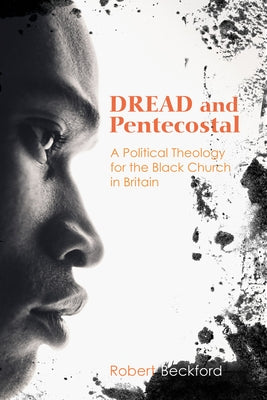 Dread and Pentecostal by Beckford, Robert