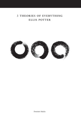3 Theories of Everything Deluxe Version by Potter, Ellis