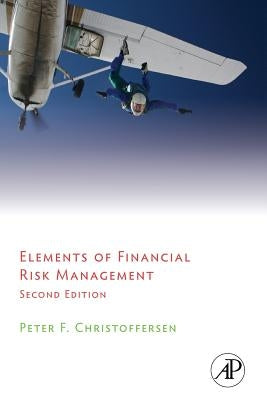 Elements of Financial Risk Management by Christoffersen, Peter