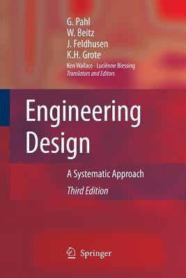 Engineering Design: A Systematic Approach by Pahl, Gerhard