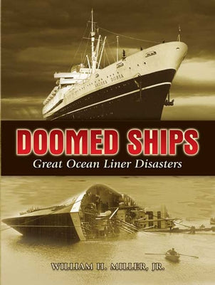 Doomed Ships: Great Ocean Liner Disasters by Miller