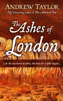 Ashes of London by Taylor, Andrew