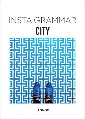 Insta Grammar: City by Schampaert, Irene