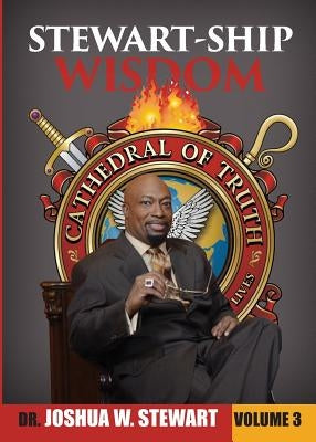 Stewart-Ship Wisdom, Vol. 3 by Stewart, Joshua W.