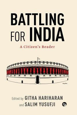 Battling for India: A Citizen's Reader by Hariharan, Githa