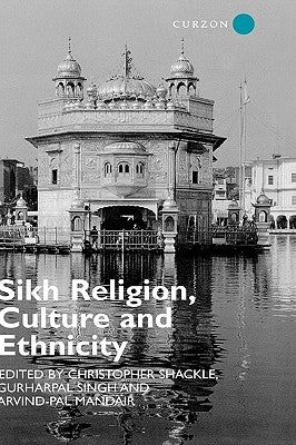 Sikh Religion, Culture and Ethnicity by Mandair, Arvind-Pal S.