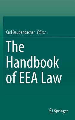 The Handbook of Eea Law by Baudenbacher, Carl