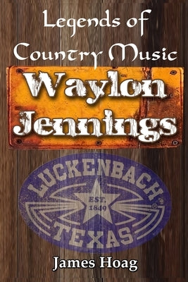 Legends of Country Music - Waylon Jennings by Dolby-Arnoldy, Sherrie