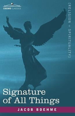 Signature of All Things by Boehme, Jacob