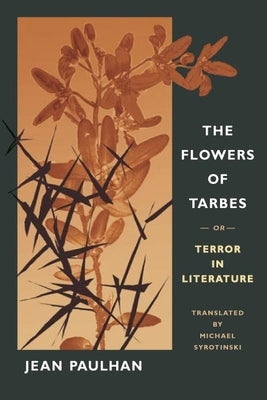 The Flowers of Tarbes: Or, Terror in Literature by Paulhan, Jean
