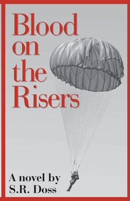 Blood on the Risers by Doss, S. R.