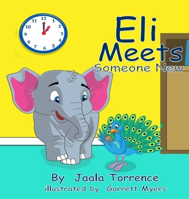 Eli Meets Someone New by Torrence, Jaala