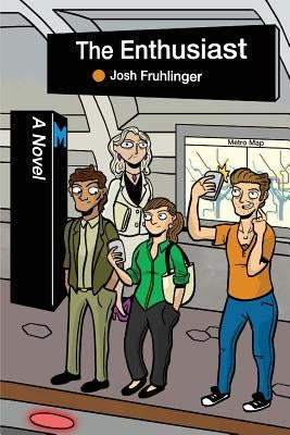 The Enthusiast by Fruhlinger, Josh