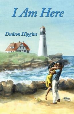 I Am Here by Higgins, Dudson