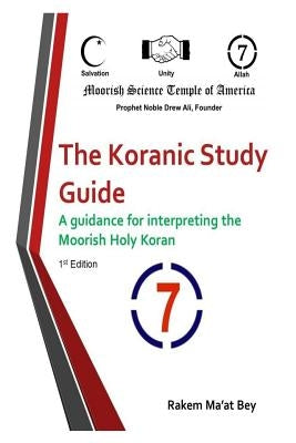 The Koranic Study Guide by Bey, Rakem M.