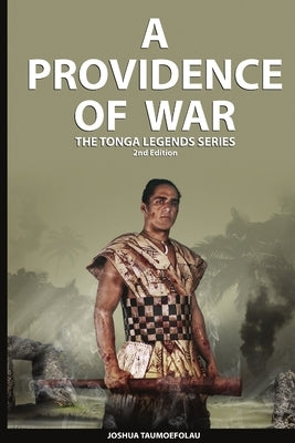 A Providence Of War by Taumoefolau, Joshua