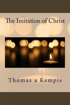 The Imitation of Christ by Benham, William
