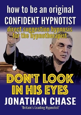 Don't Look in His Eyes by Chase, Jonathan