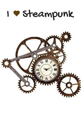 I heart Steampunk by Rogers, T. K.