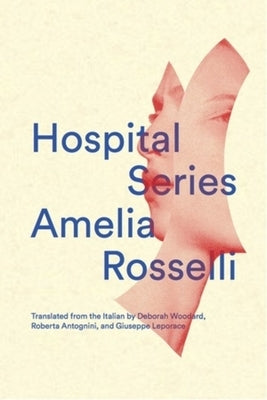 Hospital Series by Rosselli, Amelia