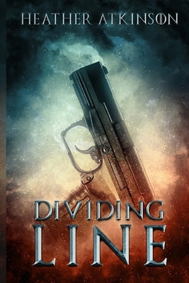 Dividing Line by Atkinson, Heather