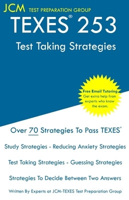 TEXES 253 - Test Taking Strategies by Test Preparation Group, Jcm-Texes
