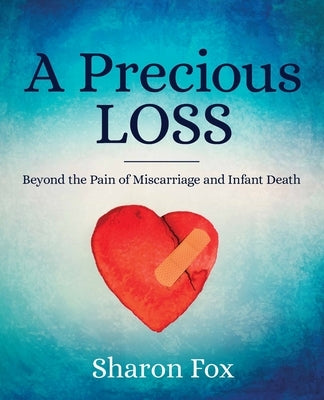 A Precious Loss by Fox, Sharon