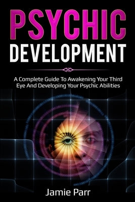 Psychic Development by Parr, Jamie