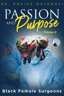 Pasion and Purpose Volume 2 by Matemavi, Praise