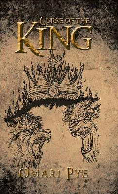 Curse of the King by Pye, Omari