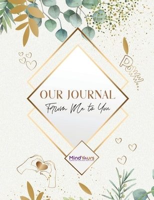 Our Journal: From Me to You by Onitiri-Hageman, Katie