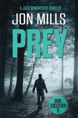 Debt Collector - Prey by Mills, Jon