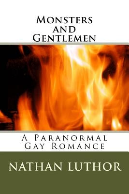 Monsters and Gentlemen: A Paranormal Gay Romance by Luthor, Nathan